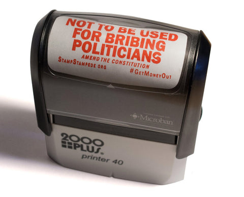 Not To Be Used for Bribing Politicians - Self-Inking Desk Stamp