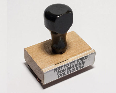 Not To Be Used for Bribing Politicians, Traditional Wood Stamp - Small