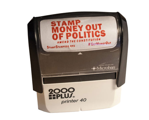 Stamp Money Out of Politics - Self-Inking Desk Stamp