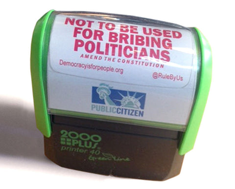 Public Citizen - Not to be Used for Bribing Politicians